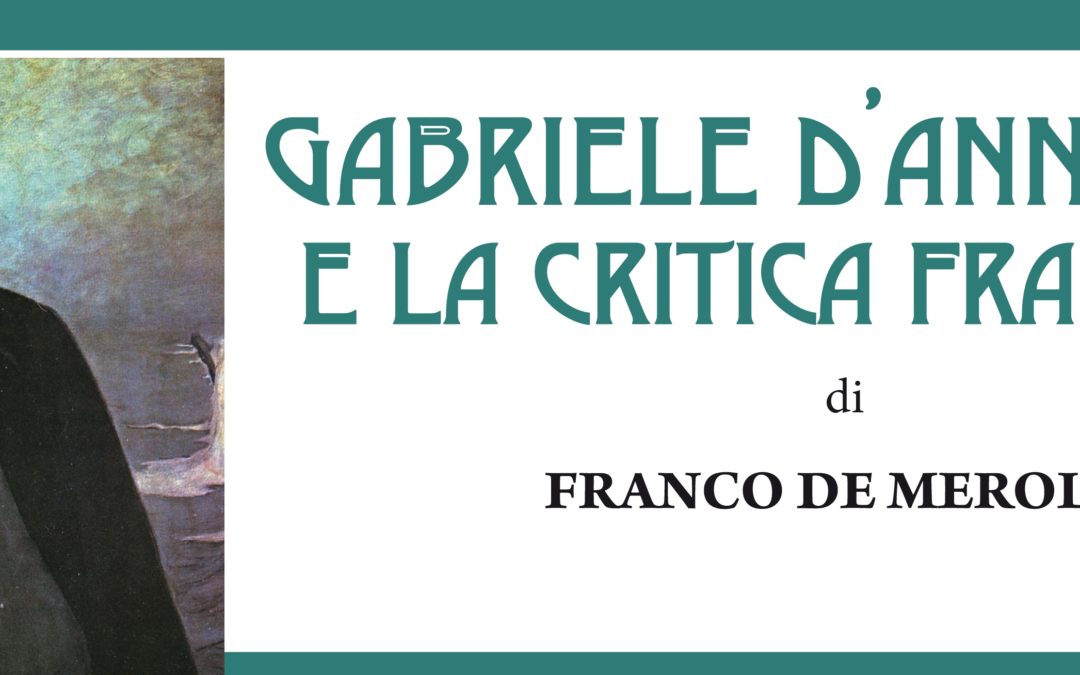 Presentazione del libro “Gabriele d’Annunzio e la critica francese”