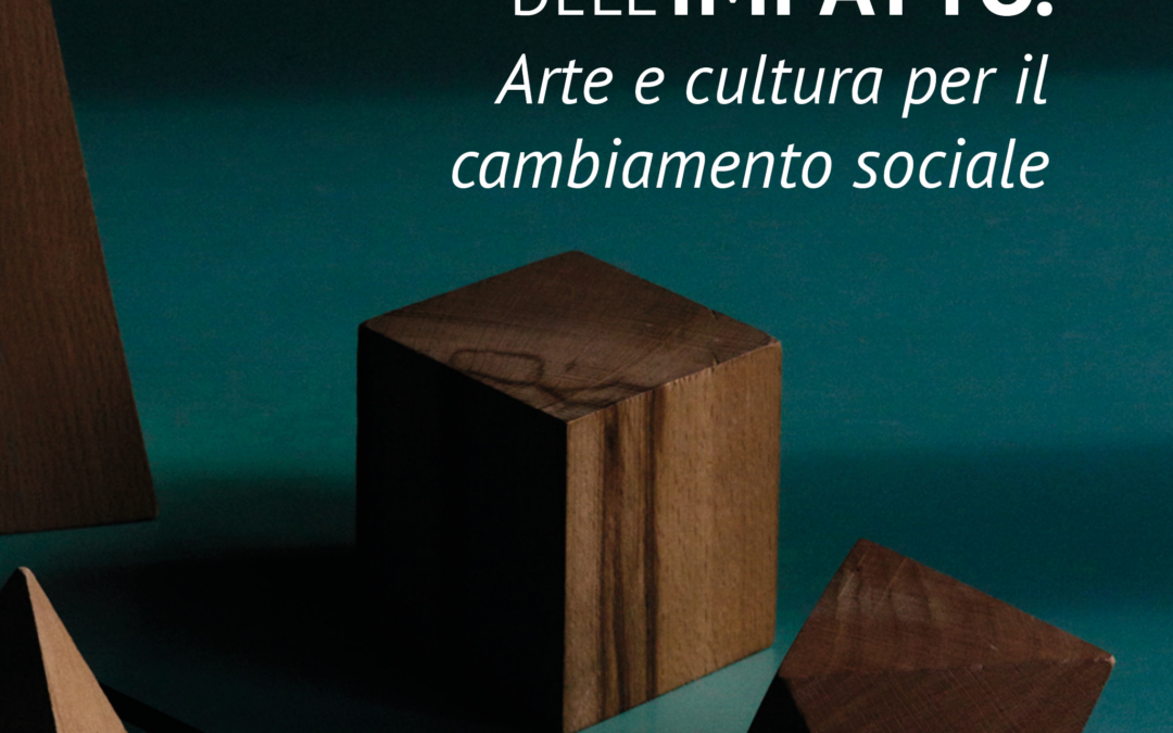 Estetica dell’Impatto. Arte e Cultura per il cambiamento sociale – 6 dicembre a Pescara