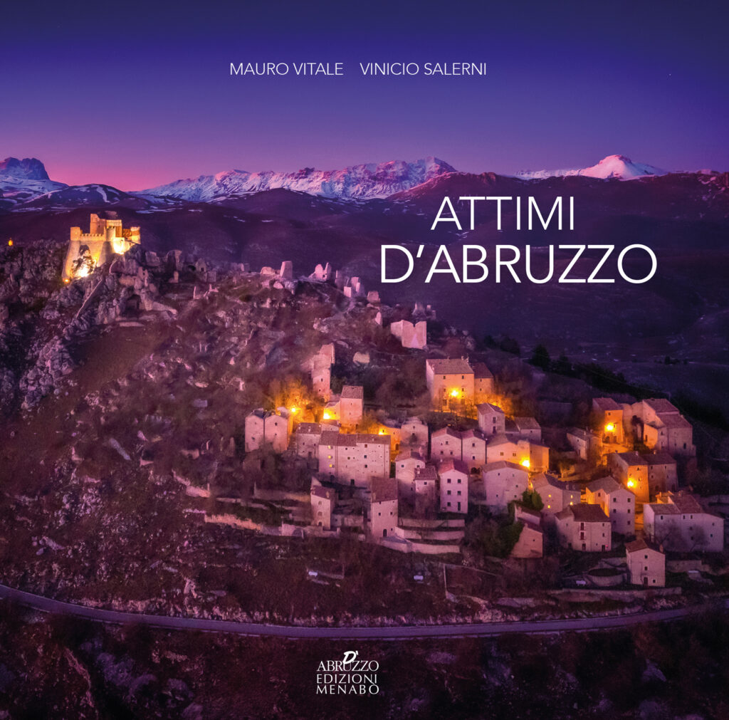 “Attimi d’Abruzzo” il libro fotografico di Mauro Vitale e Vinicio Salerni a Pescara il 27 maggio