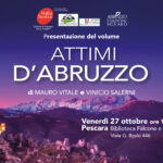  Attimi d’Abruzzo di Mauro Vitale e Vinicio Salerni a Pescara il 27 ottobre