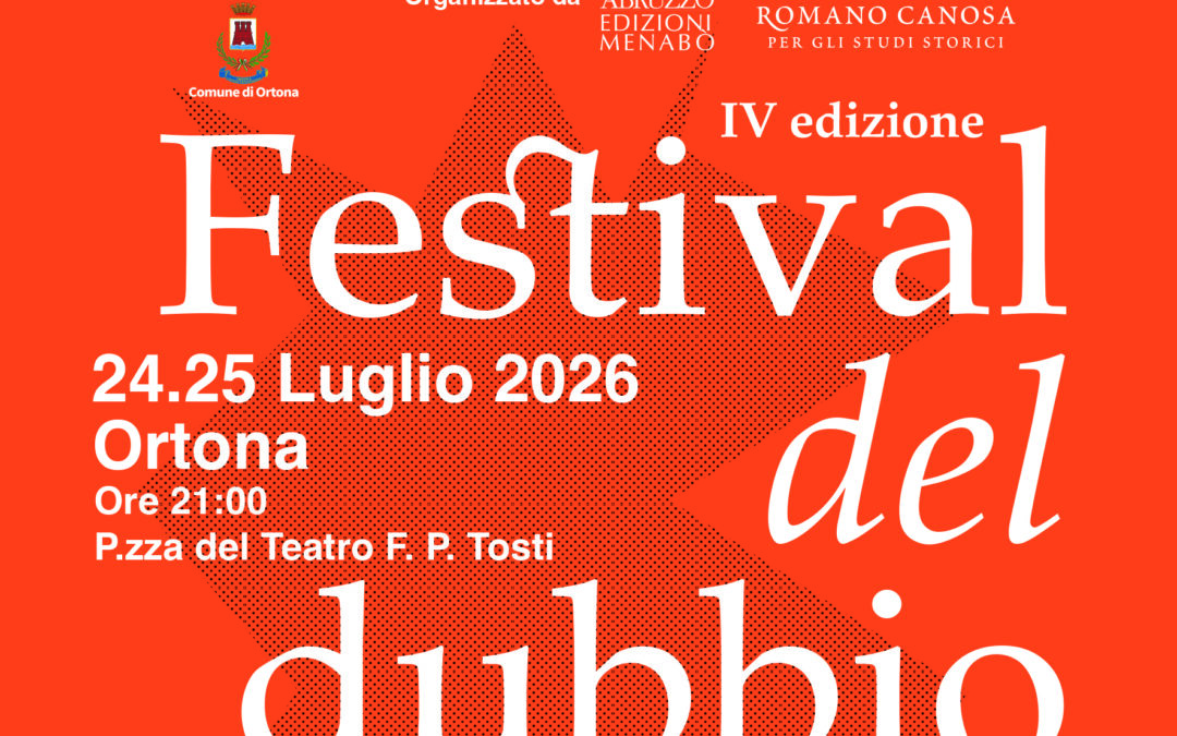 Il Festival del dubbio a Ortona 24 e 25 luglio ore 21:00 tra mondo adolescenziale e crescita personale